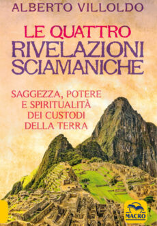 Le Quattro Rivelazioni Sciamaniche