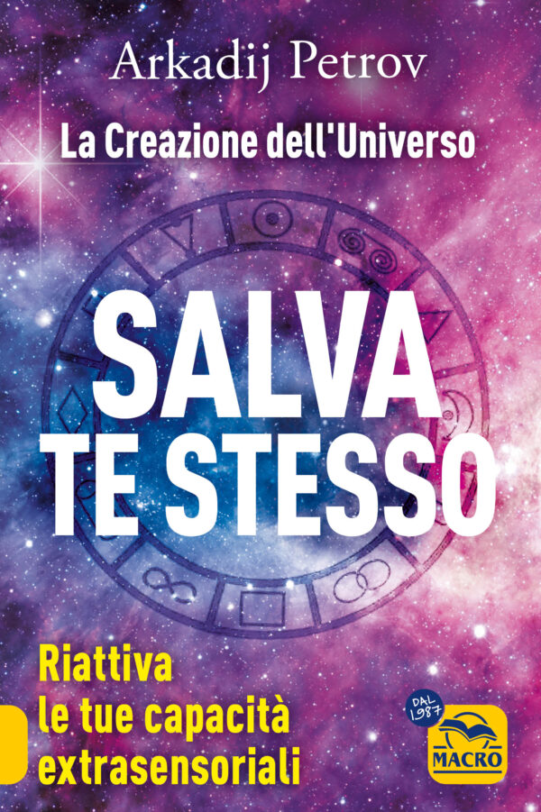 Salva Te Stesso. La Creazione dell’Universo