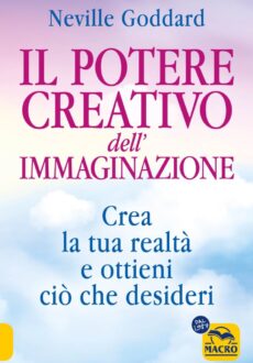 Il Potere Creativo dell'Immaginazione