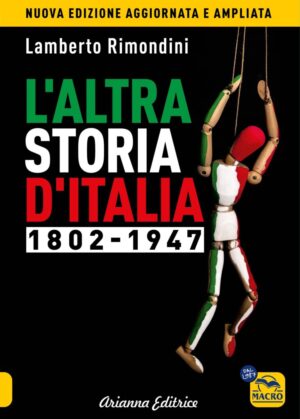 Altra Storia d'Italia - 1802-1947